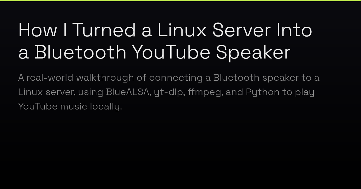 How I Turned a Linux Server Into a Bluetooth YouTube Speaker