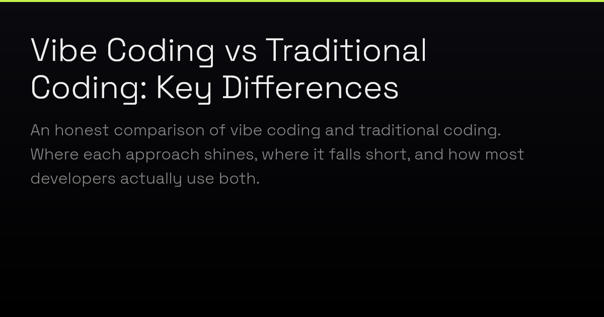 Vibe Coding vs Traditional Coding: Key Differences